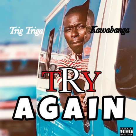 Try Again ft. Kawabanga | Boomplay Music