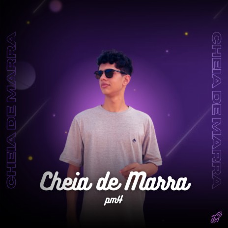 Cheia de Marra | Boomplay Music