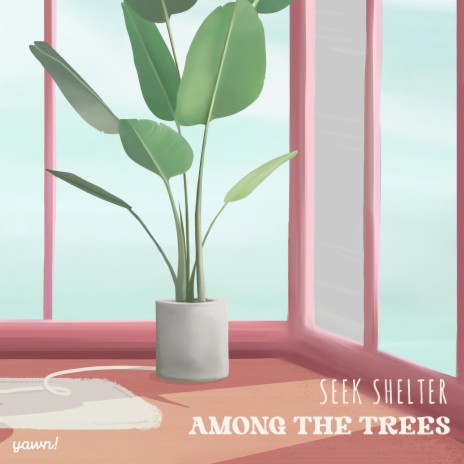 Among the Trees | Boomplay Music