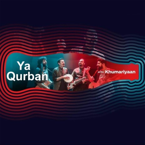 Ya Qurban (Coke Studio Season 11)