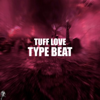 TUFF LOVE