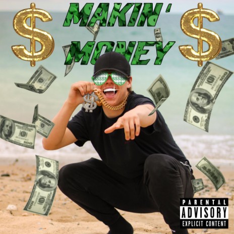 Makin' Money | Boomplay Music