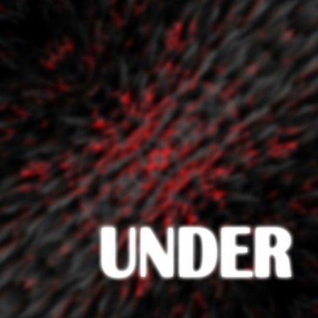 UNDER | Boomplay Music