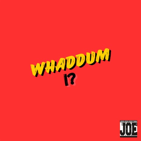 WhaddumI? | Boomplay Music