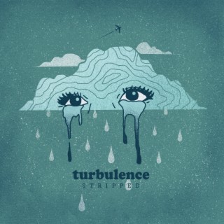 Turbulence (Stripped)