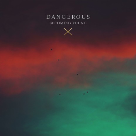 Dangerous | Boomplay Music