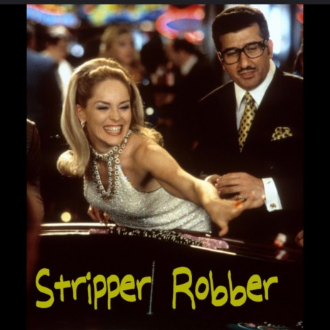 Stripper Robber ft. DangerOnThaTrax | Boomplay Music