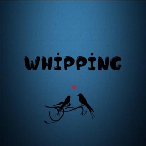 Whipping ft. Michael Hunter | Boomplay Music