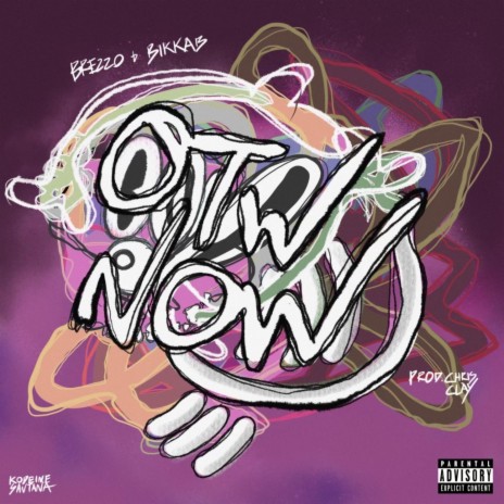 Otw Now ft. BREZZO & BIKKAB | Boomplay Music
