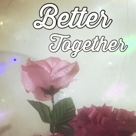 Better Together ft. Isa Stone | Boomplay Music