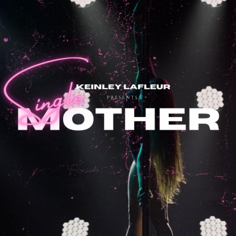 Single Mother | Boomplay Music