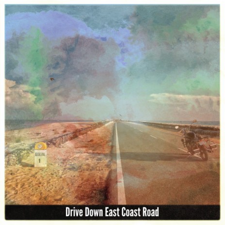 Drive Down East Coast Road | Boomplay Music