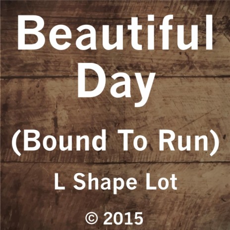 Beautiful Day (Bound to Run) | Boomplay Music