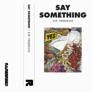 Say Something