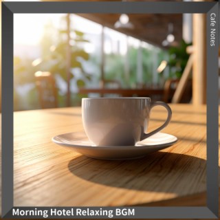 Morning Hotel Relaxing Bgm