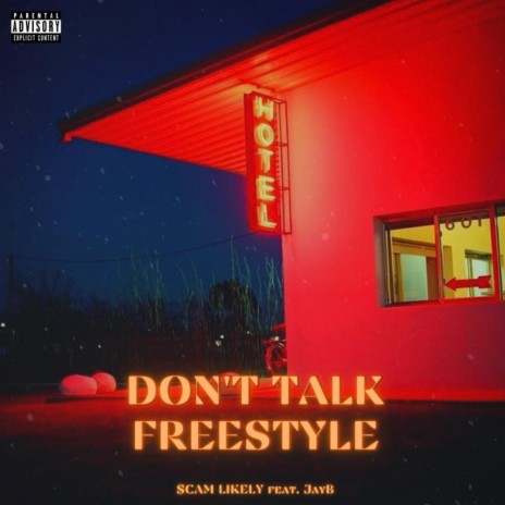 Don't Talk Freestyle (feat. JayB) | Boomplay Music