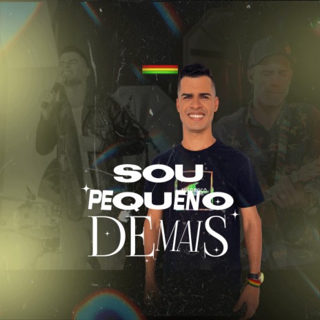 Sou pequeno demais | Boomplay Music