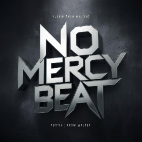 No Mercy Beat | Boomplay Music