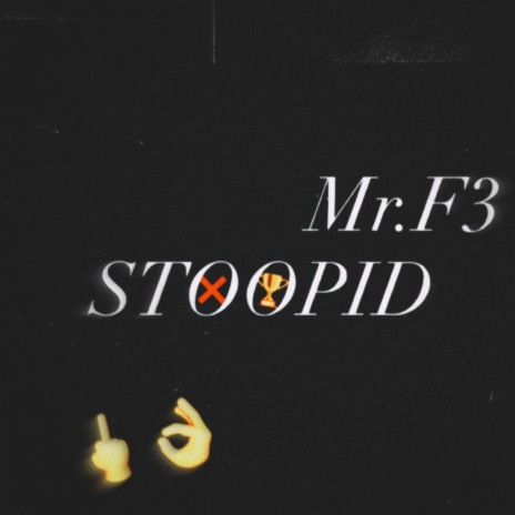 STOOPID | Boomplay Music