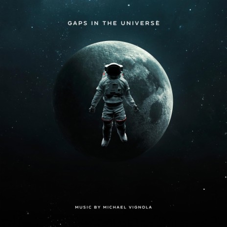 Gaps In The Universe | Boomplay Music
