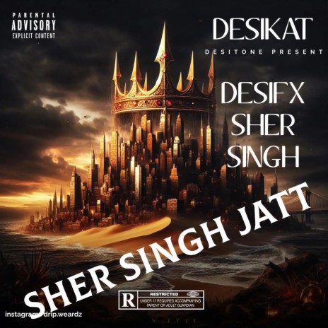 Sher Singh Jatt ft. Desifx & Sher Singh