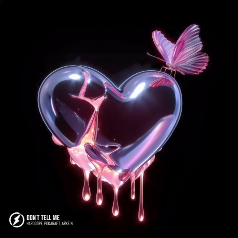 Don't Tell Me ft. Pokaraet & ARKEIN | Boomplay Music