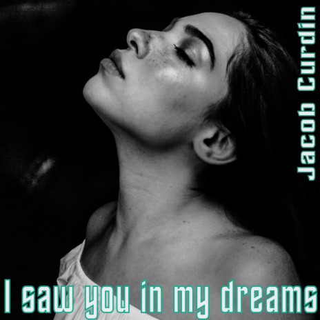 I saw you in my dreams | Boomplay Music