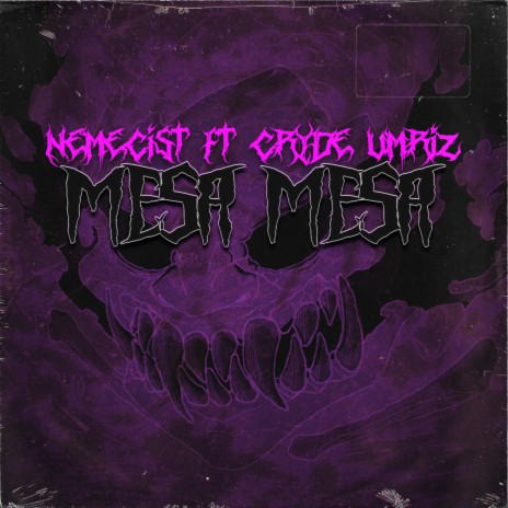 MESA MESA - slowed ft. CRYDE UMRIZ & velocity | Boomplay Music