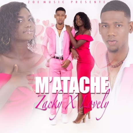 M'atache ft. Lovely | Boomplay Music