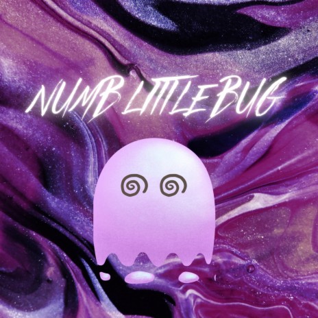 Numb Little Bug | Boomplay Music