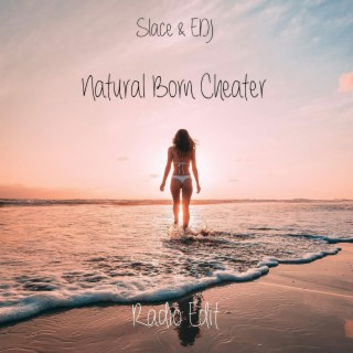 Natural Born Cheater (Radio Edit)