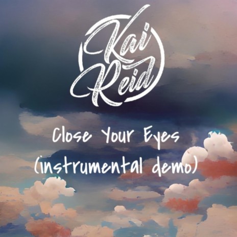 Close Your Eyes (Demo, Instrumental Version) | Boomplay Music