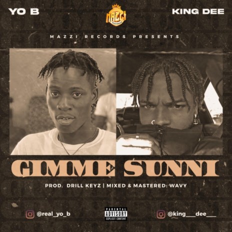 Gimme Sunni ft. Yo b | Boomplay Music