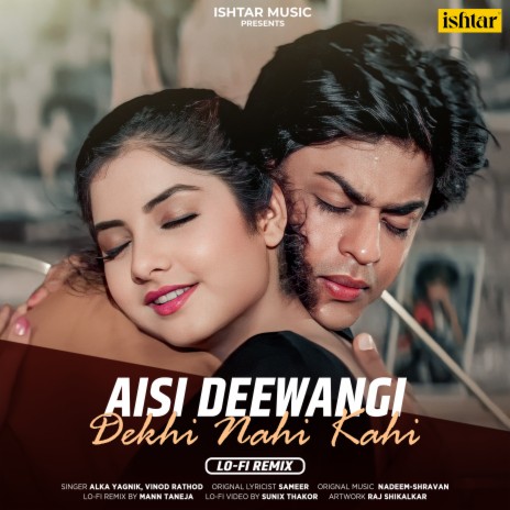 Aisi Deewangi Dekhi Nahi Kahi (Lo - Fi Remix) ft. Vinod Rathod | Boomplay Music