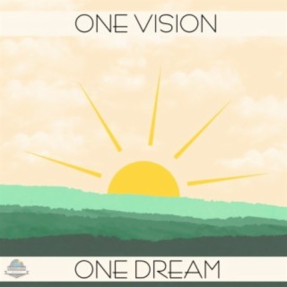 One Vision One Dream