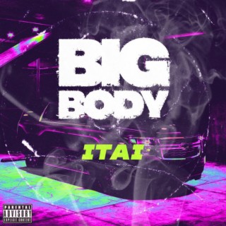 Big Body lyrics | Boomplay Music