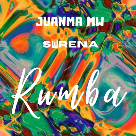 Rumba ft. Swrena