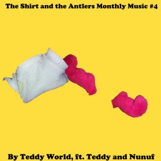 The Shirt and the Antlers Monthly Music