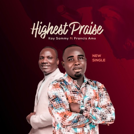Highest Praise ft. Min Francis Amo | Boomplay Music