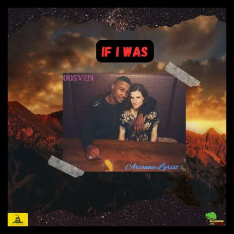 If I Was ft. Ariana Lyrist | Boomplay Music