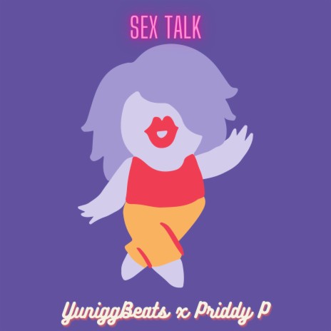 Sex Talk ft. Priddy P | Boomplay Music