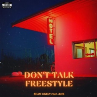 Don't Talk Freestyle (feat. JayB)