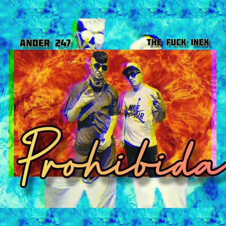 Prohibida ft. Inex | Boomplay Music