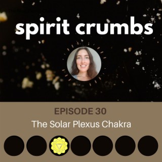 30: The Solar Plexus Chakra