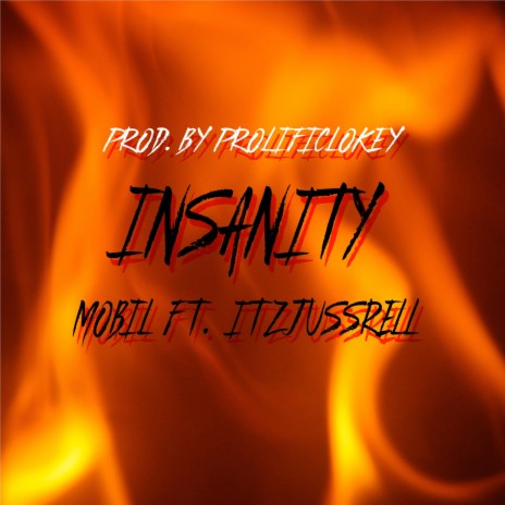 Insanity ft. ItzJussRell