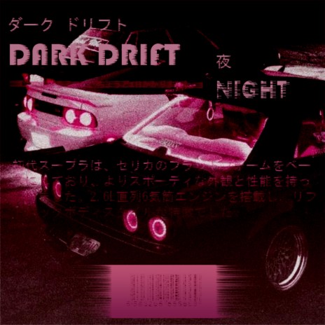 DARK DRIFT | Boomplay Music