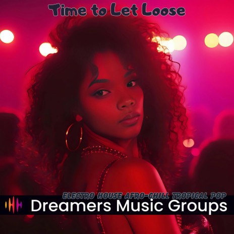 Time to Let Loose | Boomplay Music