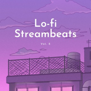 Lo-fi Streambeats, Vol. 5