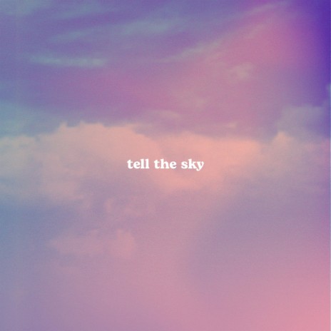 tell the sky