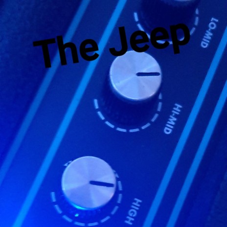 The Jeep | Boomplay Music